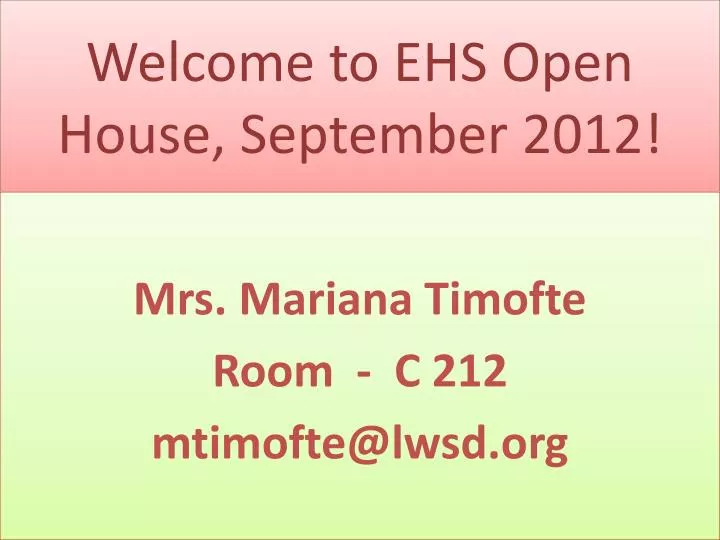 welcome to ehs open house s eptember 2012