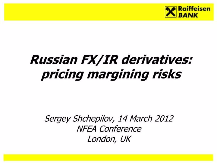 russian fx ir derivatives pricing margining risks