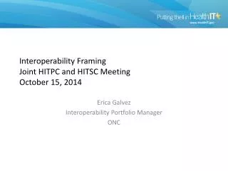 Interoperability Framing Joint HITPC and HITSC Meeting October 15, 2014