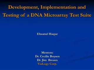 Development, Implementation and Testing of a DNA Microarray Test Suite
