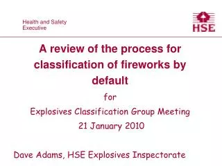 A review of the process for classification of fireworks by default