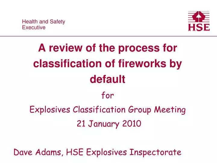 a review of the process for classification of fireworks by default