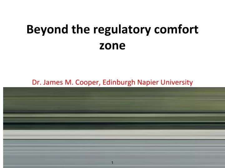 beyond the regulatory comfort zone