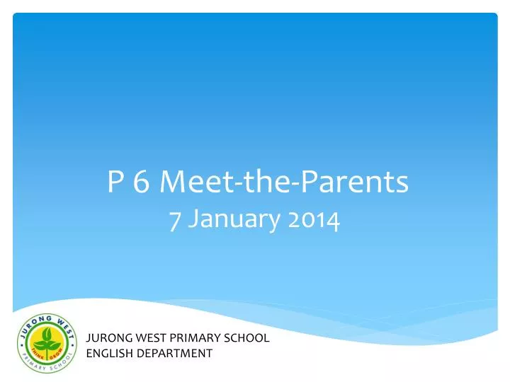 p 6 meet the parents