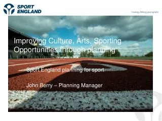 Improving Culture, Arts, Sporting Opportunities through planning