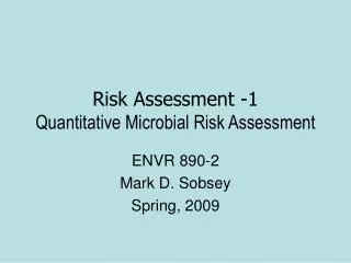 Risk Assessment -1 Quantitative Microbial Risk Assessment