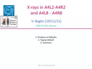 X-rays in A4L2-A4R2 and A4L8 - A4R8