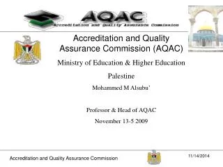 Accreditation and Quality Assurance Commission (AQAC) Ministry of Education &amp; Higher Education