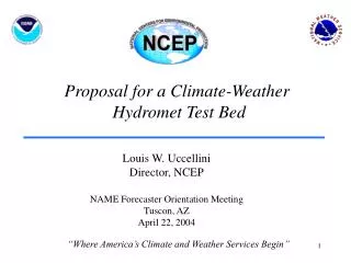 Proposal for a Climate-Weather Hydromet Test Bed