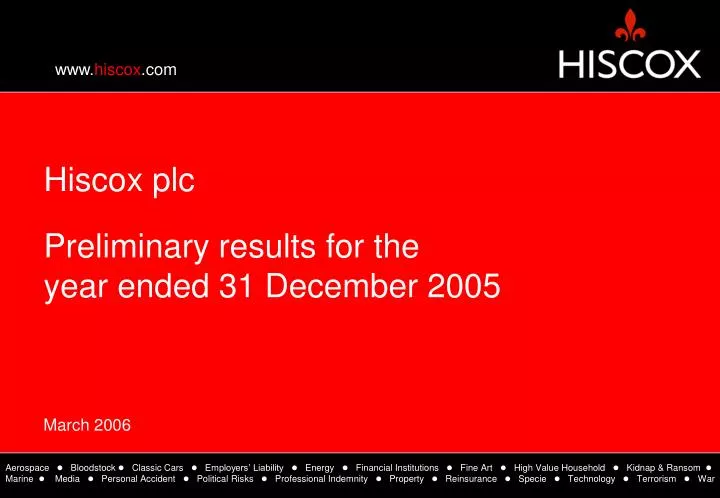 hiscox plc preliminary results for the year ended 31 december 2005