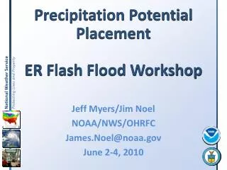 Precipitation Potential Placement ER Flash Flood Workshop