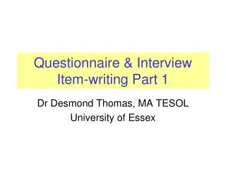 Questionnaire &amp; Interview Item-writing Part 1