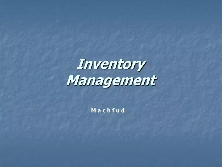 PPT - Inventory Management PowerPoint Presentation, Free Download - ID ...