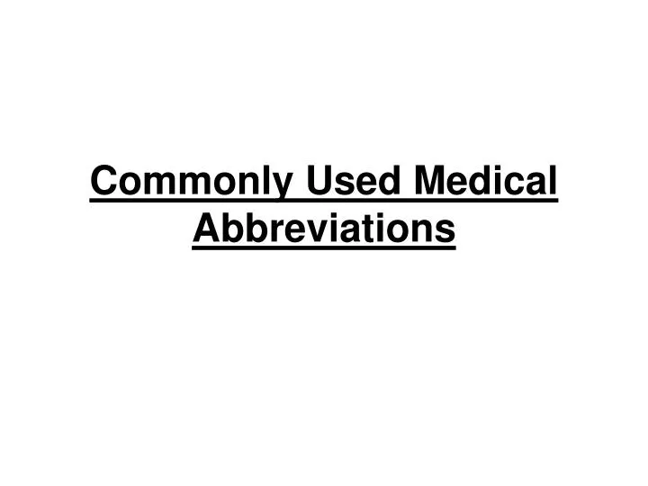 commonly used medical abbreviations