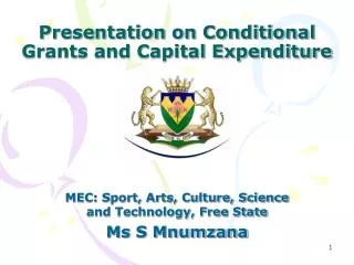 Presentation on Conditional Grants and Capital Expenditure