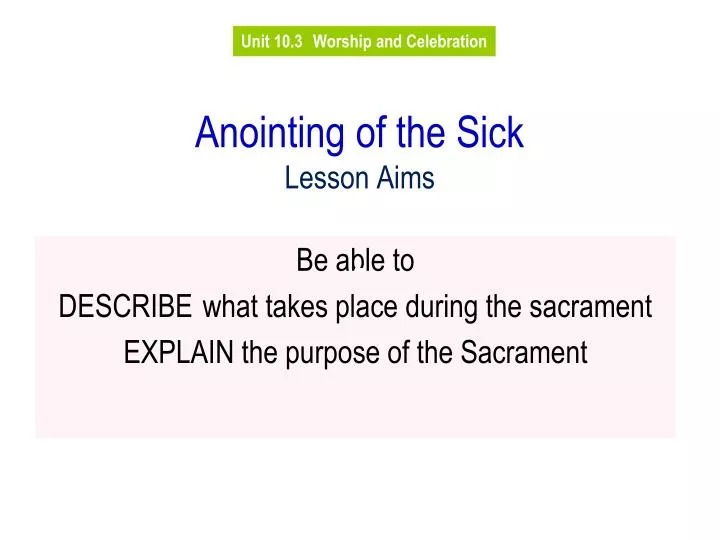 anointing of the sick lesson aims