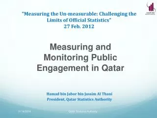 &quot;Measuring the Un-measurable: Challenging the Limits of Official Statistics&quot; 27 Feb. 2012