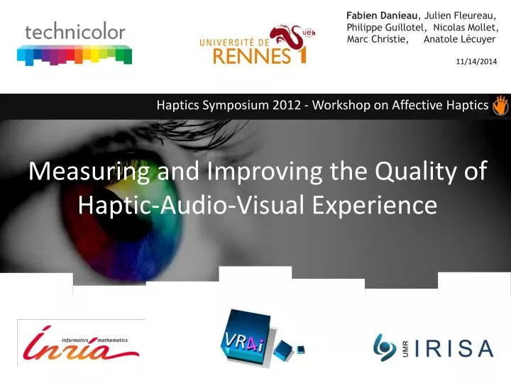 measuring and improving the quality of haptic audio visual experience