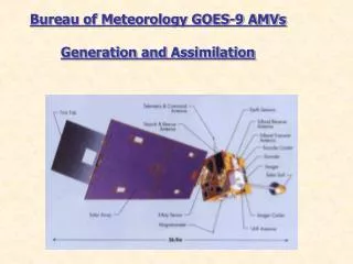 Bureau of Meteorology GOES-9 AMVs Generation and Assimilation