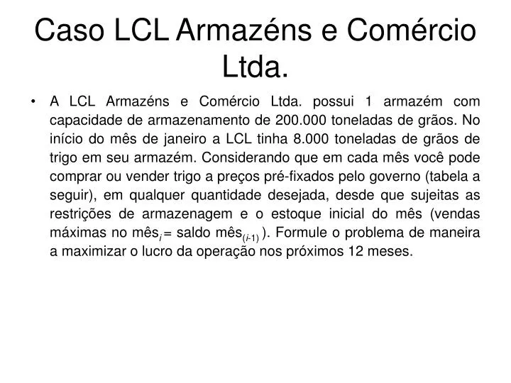 caso lcl armaz ns e com rcio ltda