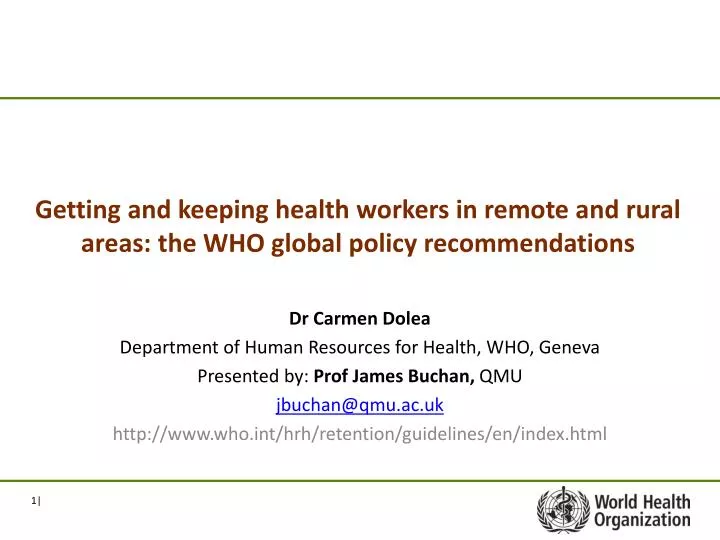 getting and keeping health workers in remote and rural areas the who global policy recommendations