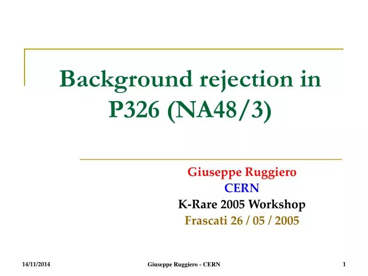 background rejection in p326 na48 3