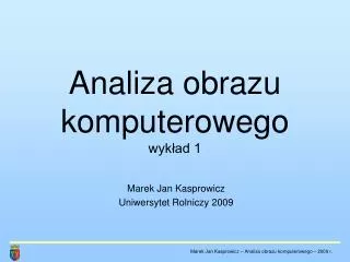 analiza obrazu komputerowego wyk ad 1