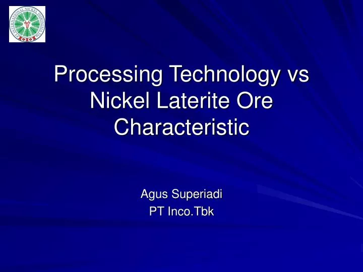 processing technology vs nickel laterite ore characteristic