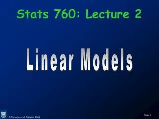 Stats 760: Lecture 2