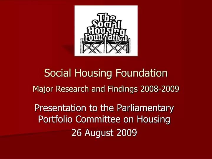 social housing foundation major research and findings 2008 2009