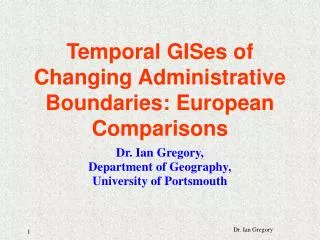 Temporal GISes of Changing Administrative Boundaries: European Comparisons