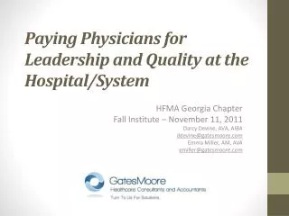 Paying Physicians for Leadership and Quality at the Hospital/System
