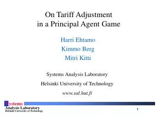 On Tariff Adjustment in a Principal Agent Game