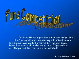 This is a PowerPoint presentation on pure competition.
