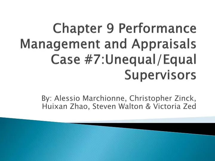 chapter 9 performance management and appraisals case 7 unequal equal supervisors