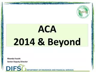 ACA 2014 &amp; Beyond