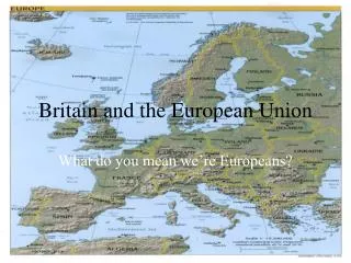 Britain and the European Union