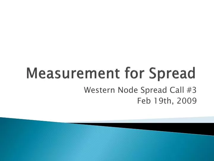 measurement for spread