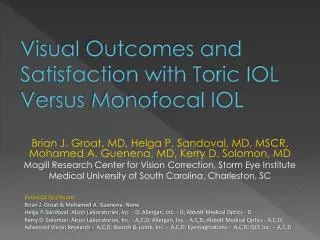 Visual Outcomes and Satisfaction with Toric IOL Versus Monofocal IOL