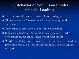 7.5 Behavior of Soft Tissues under uniaxial Loading