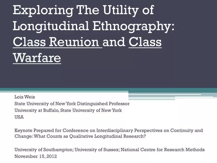 exploring the utility of longitudinal ethnography class reunion and class warfare