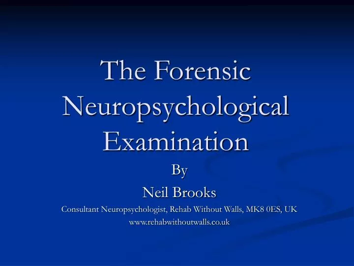 the forensic neuropsychological examination