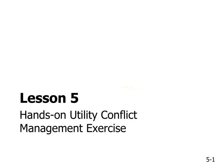 hands on utility conflict management exercise