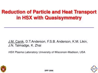 Reduction of Particle and Heat Transport in HSX with Quasisymmetry