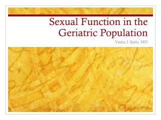 Sexual Function in the Geriatric Population