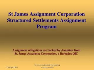 St James Assignment Corporation Structured Settlements Assignment Program