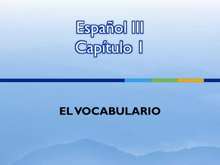 espa ol iii cap tulo 1