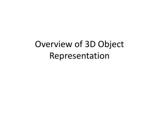 Overview of 3D Object Representation