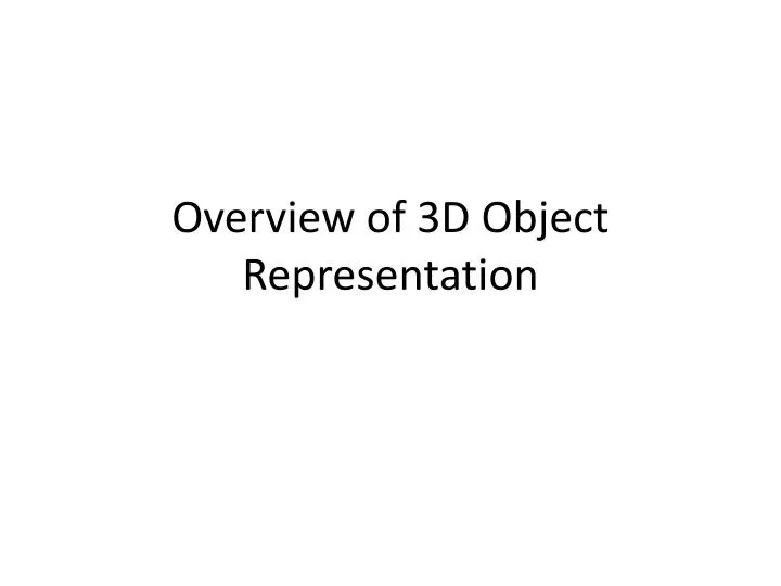 overview of 3d object representation