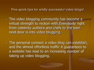 Five quick tips for wildly successful video blogs!